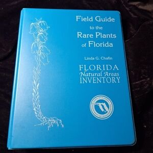 Field Guide to the Rare Plants of Florida